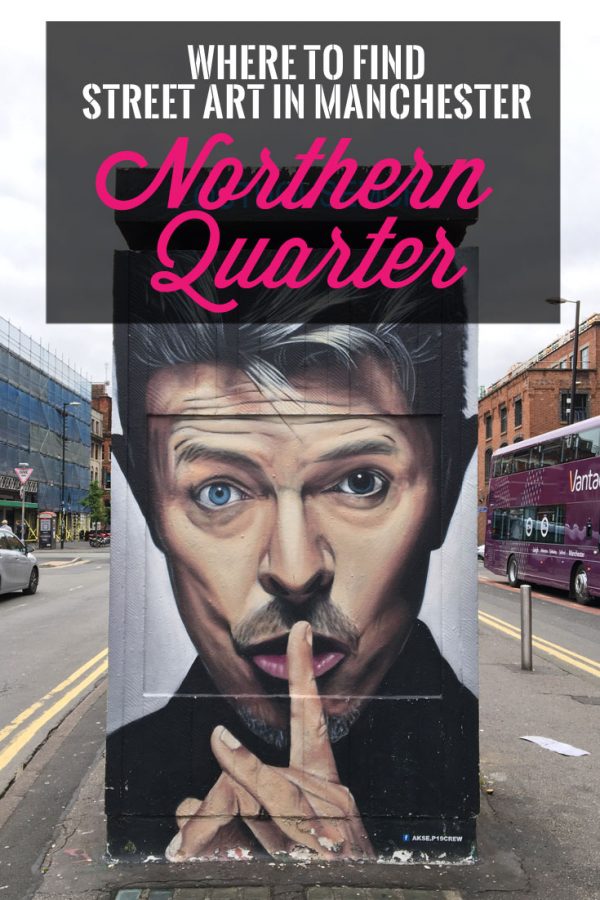 Pin it! Where to find street art in Manchester Northern Quarter