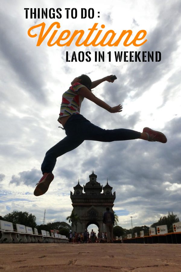 Pin it: What to do in Vientiane Laos in 1 weekend